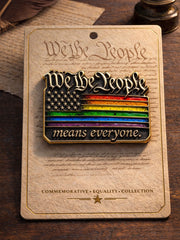 We The People Means Everyone Commemorative Brooch