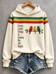 Women's  Every Little Thing Is Gonna Be All Right Sweatshirt