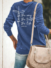 Women's Jesus The Way The Truth The Life Casual Sweatshirt