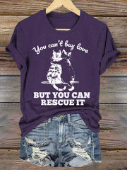 Women's you can't buy love but you can rescue it t-shirts