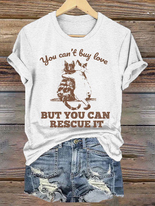 Women's you can't buy love but you can rescue it t-shirts