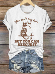 Women's you can't buy love but you can rescue it t-shirts