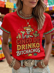 Women's Funny Cinco De Drinko Bitchachos Skull Print Tee