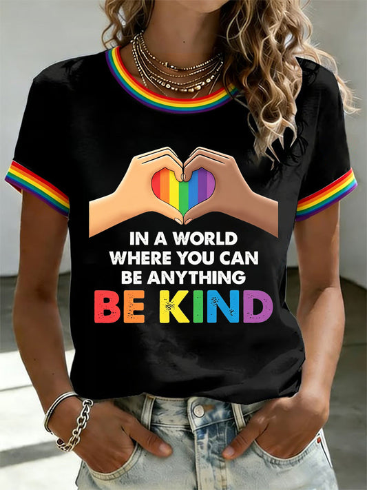Women's In A World Where You Can Be Anything Be Kind Print Casual Tee