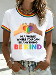 Women's In A World Where You Can Be Anything Be Kind Print Casual Tee