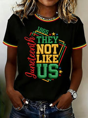 Women's  Juneteenth They Not Like Us Since 1865 Print Casual Tee