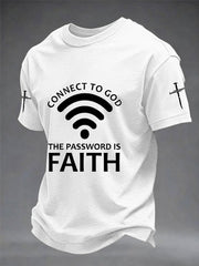 Men's Connect to God The Password Is Faith Print Tee
