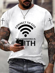 Men's Connect to God The Password Is Faith Print Tee