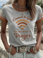 Women's "Connect To God,The Password IS Prayer" Print Casual T-Shirt