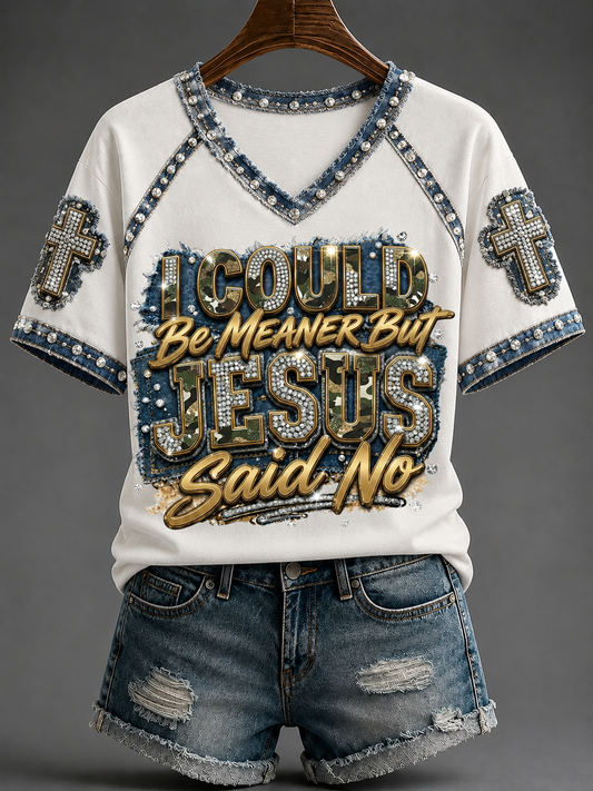 Women's I Could Be Meaner But Jesus Said No V-neck Off-shoulder Short-sleeved T-shirt