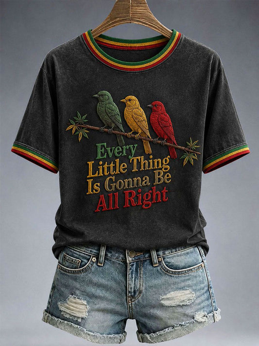 Women's Every Little Thing Is Gonna Be All Right T-Shirt