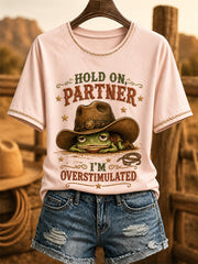 Women's Hold On Partner I’m Overstimulated Print Casual Tee