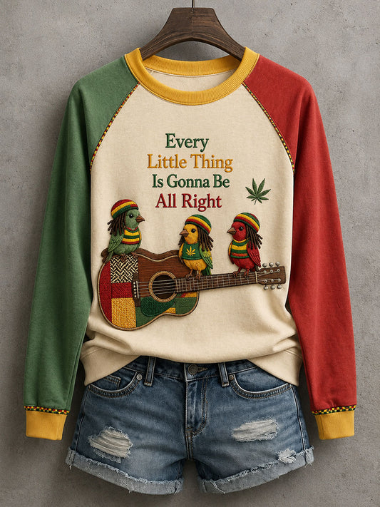Women's Every Little Thing Is Gonna Be All Right Sweatshirt