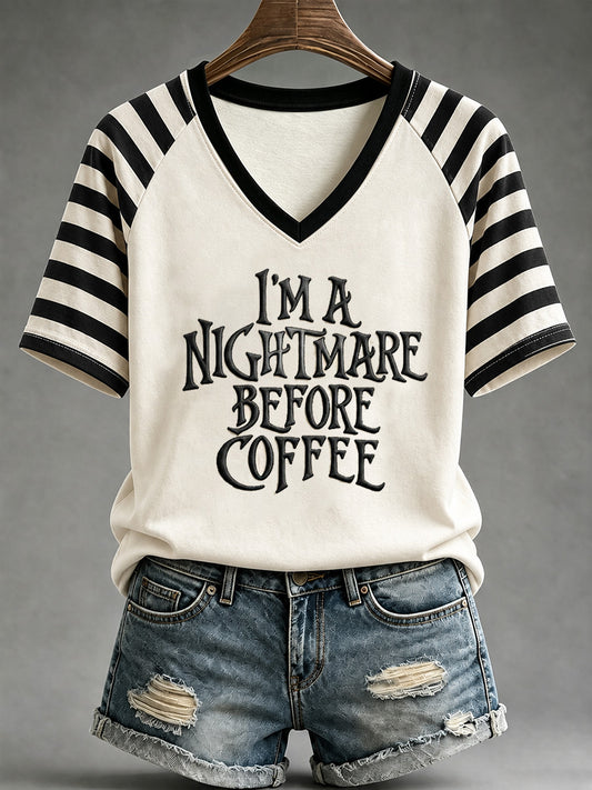 Women's I‘m A Nightmare Before Coffee Print V-Neck Tee