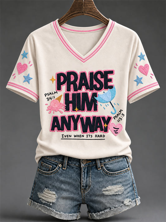 Women's "Praise Him Anyway" Faith Casual T-shirt