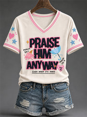 Women's "Praise Him Anyway" Faith Casual T-shirt