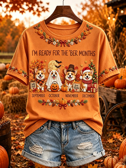 Women's I'm Ready For The 'ber Months Cute Corgi Print Short-sleeved T-shirt
