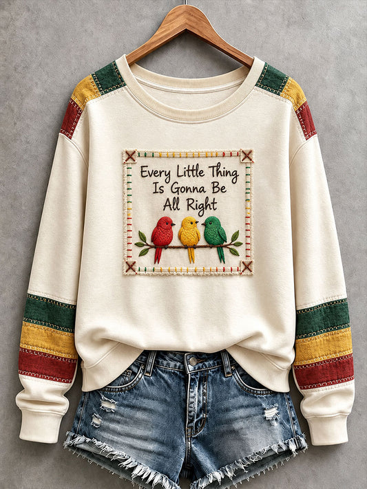 Women's  Every Little Thing Is Gonna Be All Right Sweatshirt