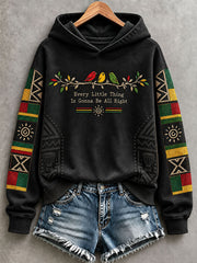 Women's Every Little Thing Is Gonna Be All Right Hoodie