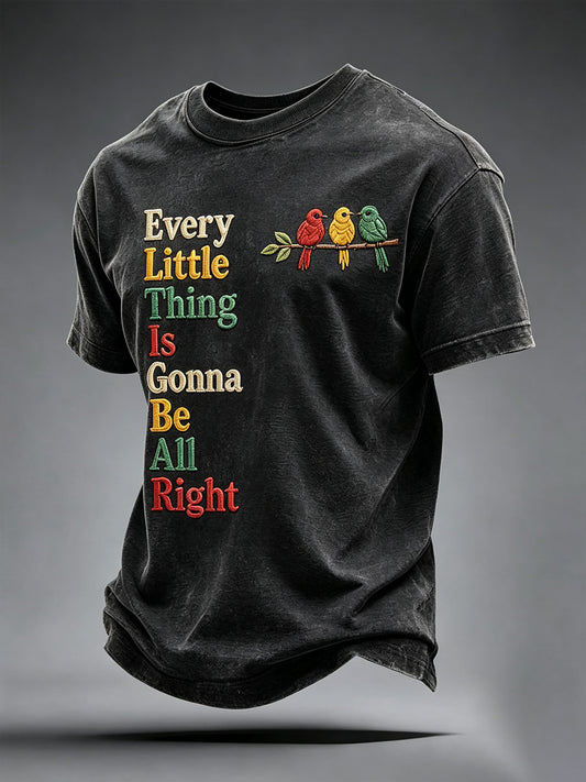 Men's Every Little Thing Is Gonna Be All Right  T-shirt