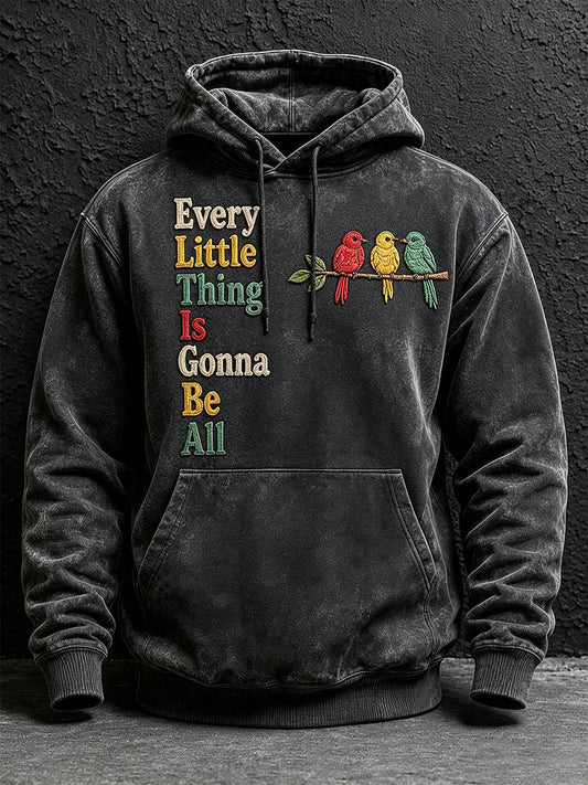 Men's Every Little Thing Is Gonna Be All Right Hoodie