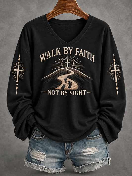 Women's Walk By Faith Not By Sight Cross Faith Print Casual V-Neck Long-Sleeve T-Shirt