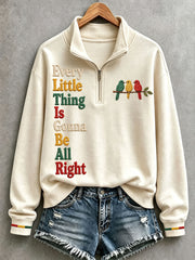 Women's Every Little Thing Is Gonna Be All Right Sweatshirt