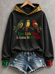 Women's Every Little Thing Is Gonna Be All Right Hoodie