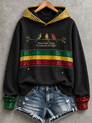 Women's Every Little Thing Is Gonna Be All Right Hoodie