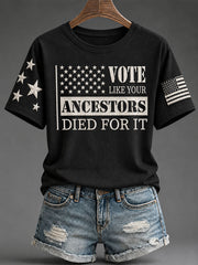 Women's "Vote Like Your Ancestors Died For It" T-shirt