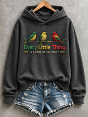 Women's Every Little Thing Is Gonna Be All Right Hoodie