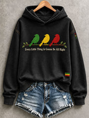 Women's Every Little Thing Is Gonna Be All Right Hoodie