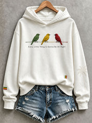 Women's Every Little Thing Is Gonna Be All Right Hoodie