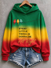 Women's Every Little Thing Is Gonna Be All Right Hoodie