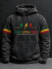 Men's Every Little Thing Is Gonna Be All Hoodie