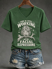 Women's Funny Christian Humor God Is Still Working On My Facial Expressions Owl Print Casual V-Neck Tee