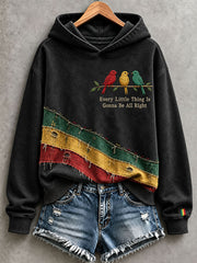 Women’s Every Little Thing Is Gonna Be All Right Hoodie