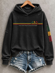 Women's Every Little Thing Is Gonna Be All Right Hoodie